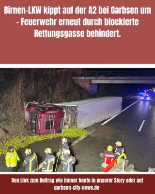 Irgendwo werden heute die Birnen knapp 😳LKW Unfall bei Garbsen , link zum Artikel heute in unserer Story #unfall #lkw #garbsen  #garbsencitynews