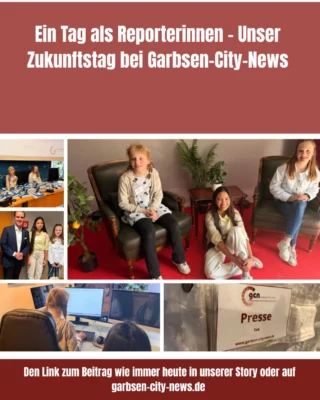 Diesen Artikel haben unsere Mädels, die heute beim Zukunftstag bei uns in der Redaktion geholfen haben, bis auf einige kleine Hilfestellungen selbst geschrieben! Toll, dass Ihr da gewesen seid. Es hat uns viel Spaß gemacht.... #zukunftstag #garbsen #garbsencitynews