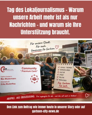 Heute ist Tag des Lokaljournalismus.
Danke an die vielen Unternehmen aus Garbsen, die unsere Arbeit mit ihrer Werbung möglich machen. Danke an euch, unsere Leserinnen und Leser, fürs Vertrauen, fürs Lesen und Teilen.
Wir geben jeden Tag alles – abofrei und nah dran. Damit das so bleibt, brauchen wir eure Unterstützung.
Warum unsere Arbeit so wichtig ist und wie ihr uns helfen könnt, weiterhin aus und für Garbsen zu berichten, lest ihr im Artikel. DANKE! #tagdeslokaljournalismus #garbsen #garbsencitynews